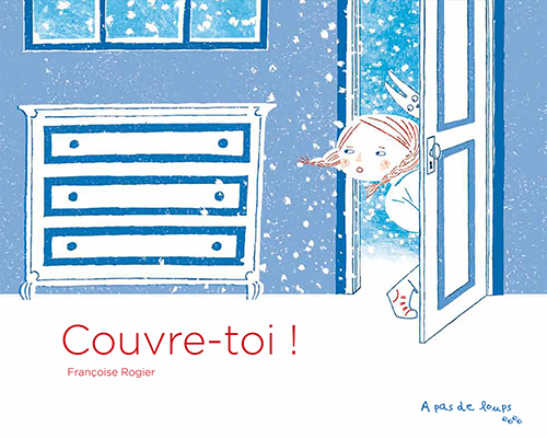 Françoise Rogier - Couvre toi !