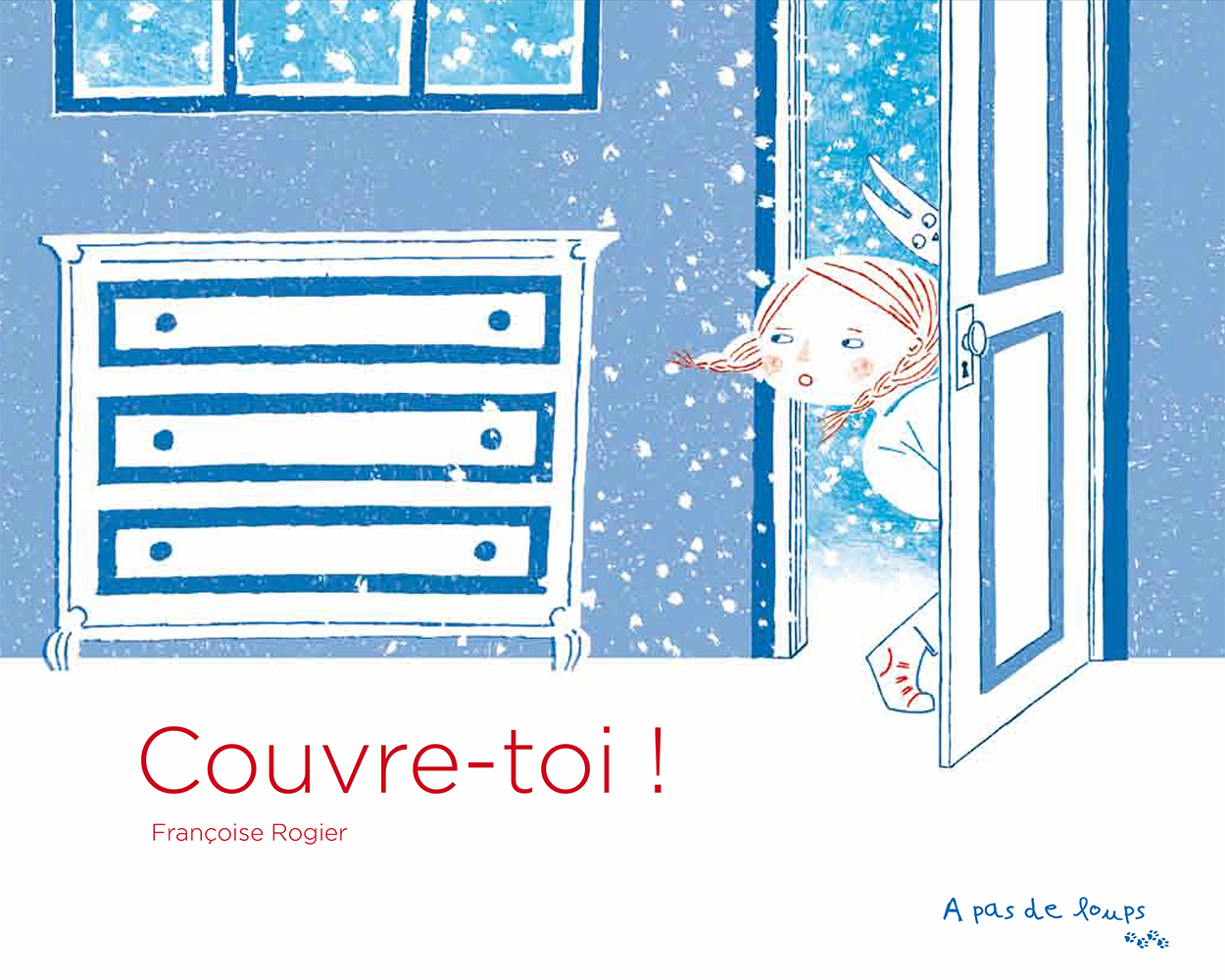 Françoise Rogier - Couvre toi !