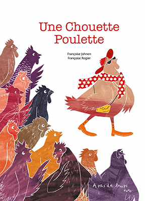 Françoise Rogier - Une Chouette Poulette